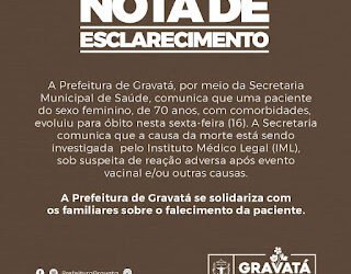 Polêmica: Prefeitura de Gravatá emite nota confusa sobre morte de idosa “sob suspeita de reação após evento vacinal” e gera críticas