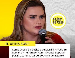 Marília erra ou acerta ao deixar o PT e romper com a Frente Popular?