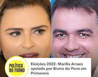 Eleições 2022: Marília Arraes apoiada por Bruno do Povo em Primavera