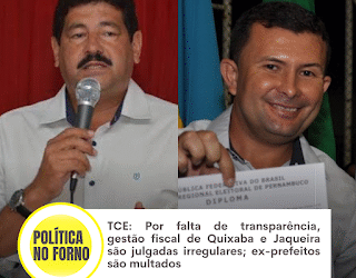TCE: Por falta de transparência,  gestão fiscal de Quixaba e Jaqueira são julgadas irregulares; ex-prefeitos são multados
