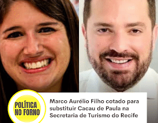 Marco Aurélio Filho cotado para substituir Cacau de Paula na Secretaria de Turismo do Recife