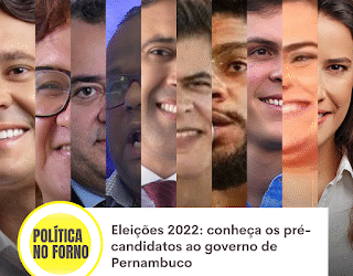 Eleições 2022: conheça os pré-candidatos ao governo de Pernambuco