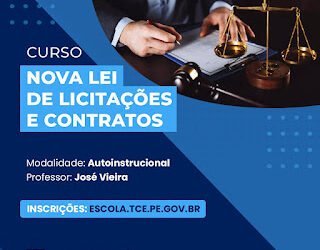 Escola de Contas do TCE lança curso da Lei Nº 14.1333 – Nova Lei de Licitações e Contratos