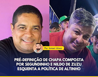 Pré-definição de chapa composta por Segundinho e Nildo de Zuzu esquenta a política de Altinho Pré-definição de chapa composta por Segundinho e Nildo de Zuzu esquenta a política de Altinho