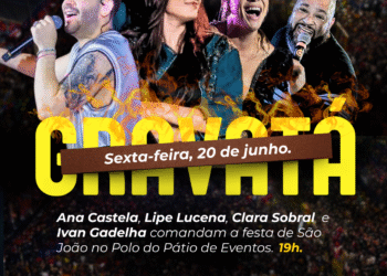 Ana Castela, Lipe Lucena, Clara Sobral e Ivan Gadelha animam São João de Gravatá nesta sexta (20), no Pátio de Eventos