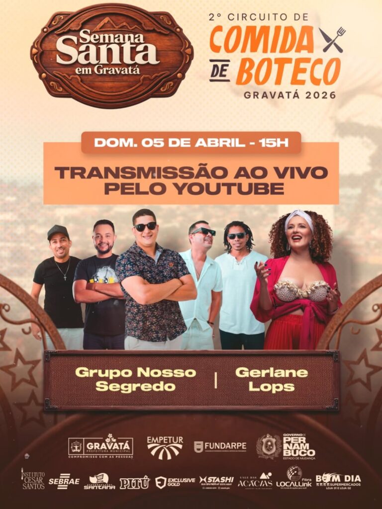 Card informativo da programação de domingo, 05 de abril de 2026, da Semana Santa em Gravatá. O design tem tons terrosos e laranjas, destacando o "2º Circuito de Comida de Boteco". No centro, fotos dos artistas Grupo Nosso Segredo e Gerlane Lops. O card informa que haverá transmissão ao vivo pelo YouTube a partir das 15h. Na base, estão as logomarcas da Prefeitura de Gravatá, Empetur, Fundarpe e Governo de Pernambuco, além de diversos patrocinadores locais.