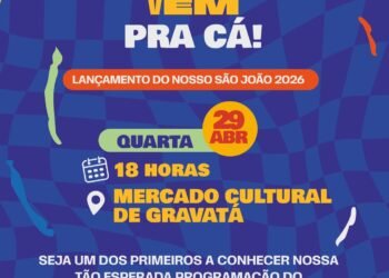 Prefeitura de Gravatá lança oficialmente a programação do São João 2026 nesta quarta (29)