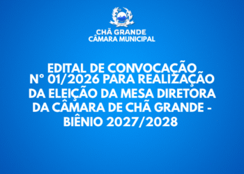 Câmara de Chã Grande realizará eleição da Mesa Diretora para o biênio 2027/2028 nesta sexta-feira (2)